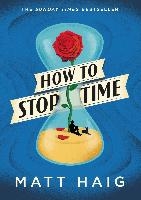 Haig, M: How To Stop Time