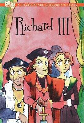 Richard III: A Shakespeare Children's Story (US Edition)