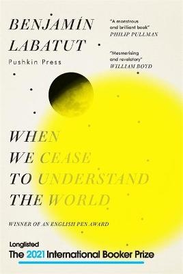Labatut, B: When We Cease to Understand the World