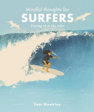 Bleakley, S: Mindful Thoughts for Surfers