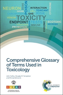 Comprehensive Glossary of Terms Used in Toxicology