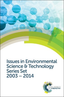 Issues in Environmental Science and Technology Series Set