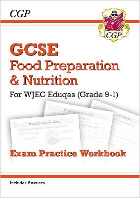 New GCSE Food Preparation & Nutrition WJEC Eduqas Exam Practice Workbook