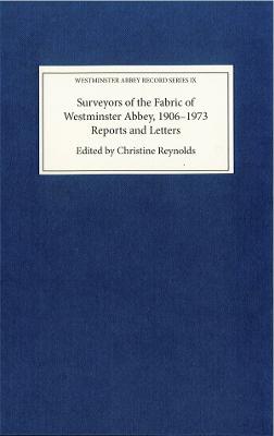Surveyors of the Fabric of Westminster Abbey, 1906-1973