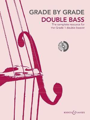 Grade by Grade - Double Bass (Grade 1): With CDs of Performances and Accompaniments