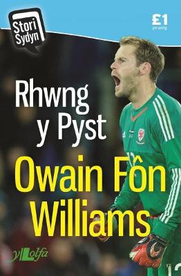 Stori Sydyn: Rhwng y Pyst - Hunangofiant Owain Fôn Williams