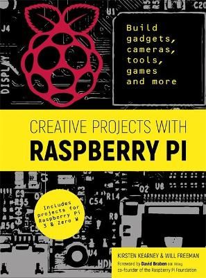 Kearney, K: Creative Projects with Raspberry Pi