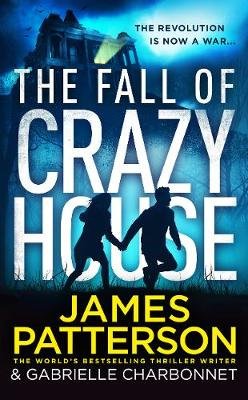 Patterson, J: The Fall of Crazy House