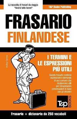 Frasario Italiano-Finlandese e mini dizionario da 250 vocaboli