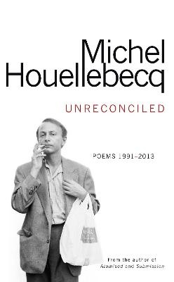 Houellebecq, M: Unreconciled