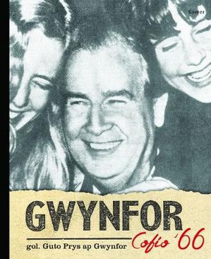 Gwynfor - Cofio '66