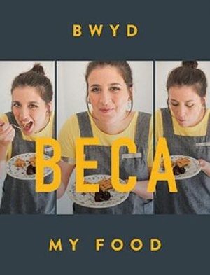 Bwyd Beca / My Food