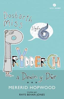 Cyfres Dosbarth Miss Prydderch: 6. Dosbarth Miss Prydderch a Dewin y Dŵr