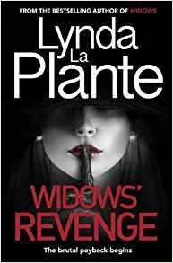 La Plante, L: Widows' Revenge