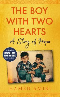Amiri, H: Boy with Two Hearts