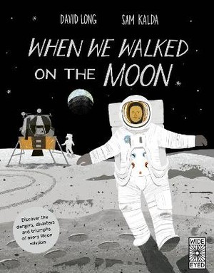 Long, D: When We Walked on the Moon