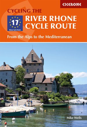 River Rhone Cycle Route-From the Alps to the Mediterranean