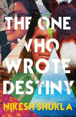 Shukla, N: The One Who Wrote Destiny