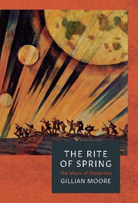 Moore, G: The Rite of Spring