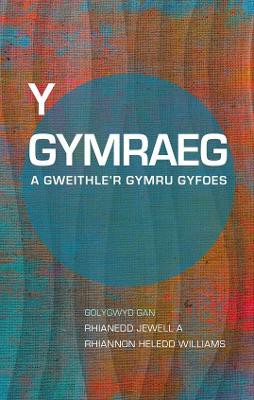 Y Gymraeg a Gweithle’r Gymru Gyfoes