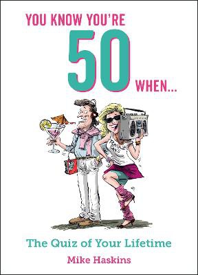 Haskins, M: You Know You're 50 When...