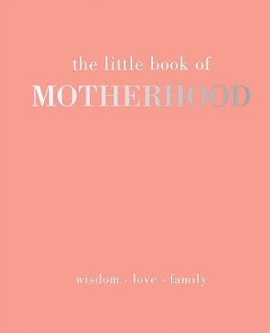 Davies, A: The Little Book of Motherhood