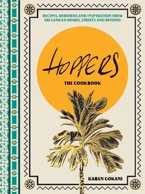 Hoppers: The Cookbook From The Cult London Restaurant