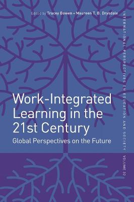 Work-Integrated Learning in the 21st Century