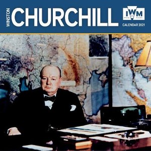 Imperial War Museum - Winston Churchill Wall Calendar 2021 (art Calendar)