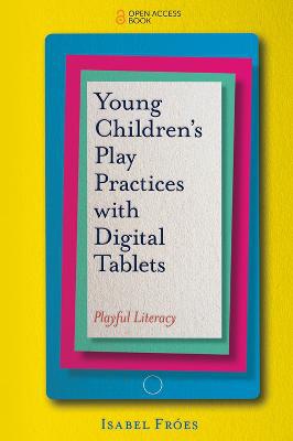 Young Children’s Play Practices with Digital Tablets