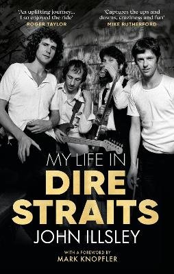 Illsley, J: My Life in Dire Straits