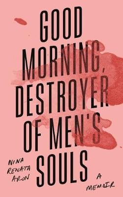 Aron, N: Good Morning, Destroyer of Men's Souls