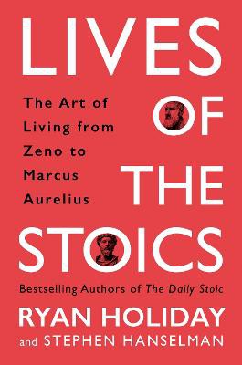 Holiday, R: Lives of the Stoics