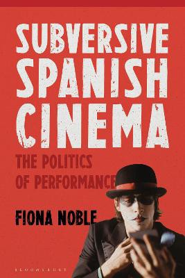 Subversive Spanish Cinema