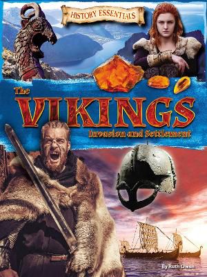 The Vikings: Invasion and Settlement