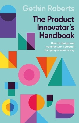 The Product Innovator's Handbook
