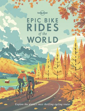 Epic Bike Rides of the World paperback