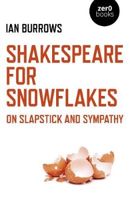 Shakespeare for Snowflakes