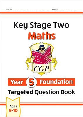 KS2 Maths Year 5 Foundation Targeted Question Book