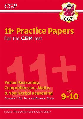 11+ CEM Practice Papers - Ages 9-10 (with Parents' Guide & Online Edition)