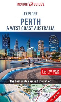 Guide, I: Insight Guides Explore Perth & West Coast Australi