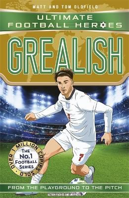 Grealish (ultimate Football Heroes - The No.1 Football Series)