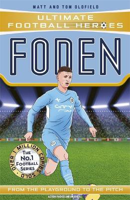 Foden (ultimate Football Heroes - The No.1 Football Series)