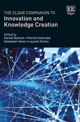 Bathelt, H: The Elgar Companion to Innovation and Knowledge