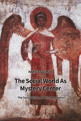 The Social World as Mystery Center