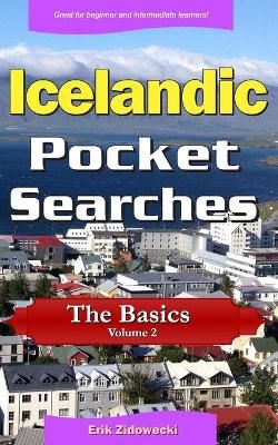 Icelandic Pocket Searches - The Basics - Volume 2