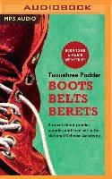 Boots Belts Berets
