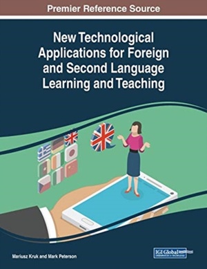 New Technological Applications for Foreign and Second Language Learning and Teaching