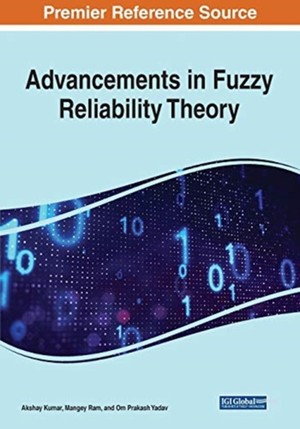 Advancements in Fuzzy Reliability Theory