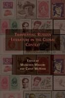 Translating Russian Literature in the Global Context